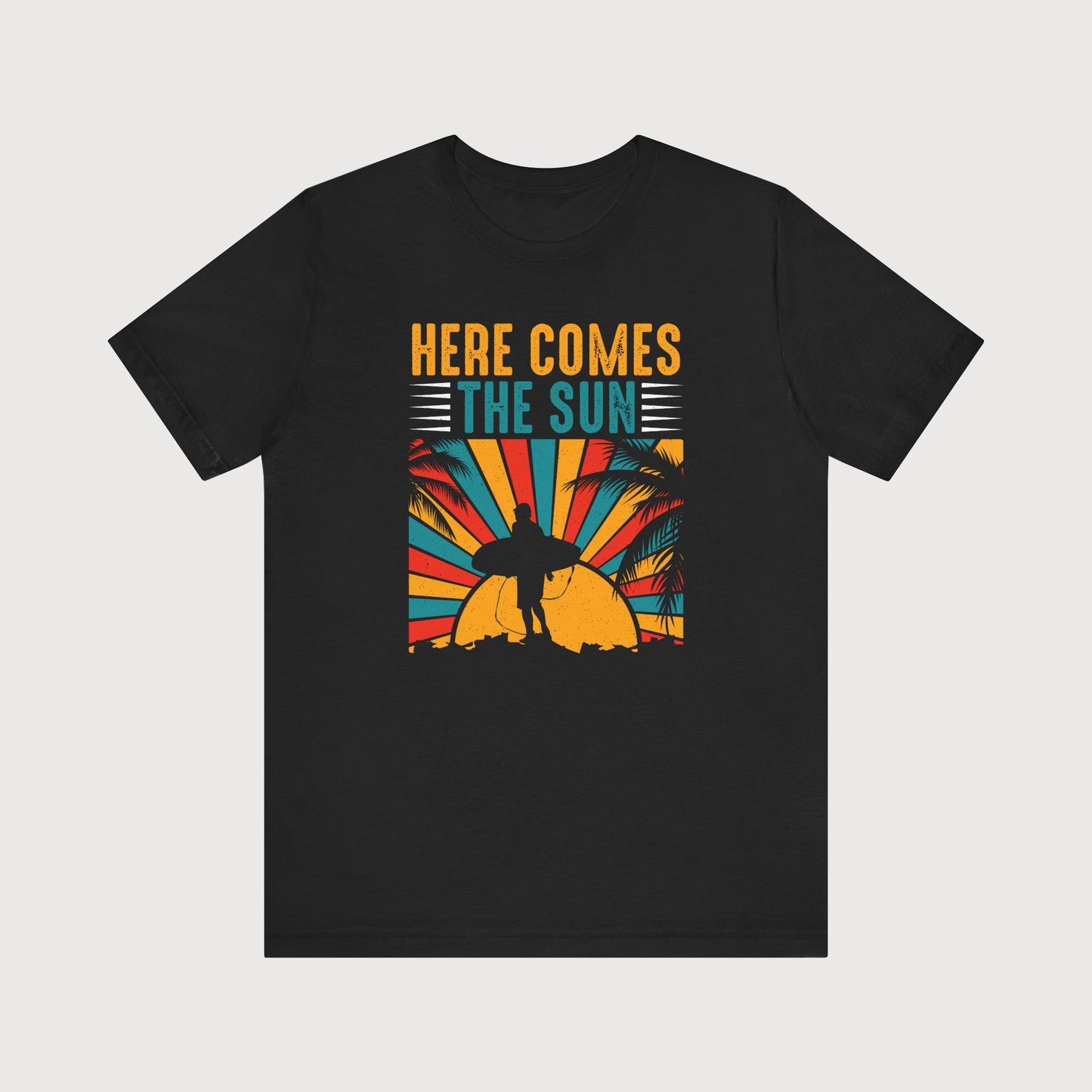 Here Comes The Sun | T-Shirt