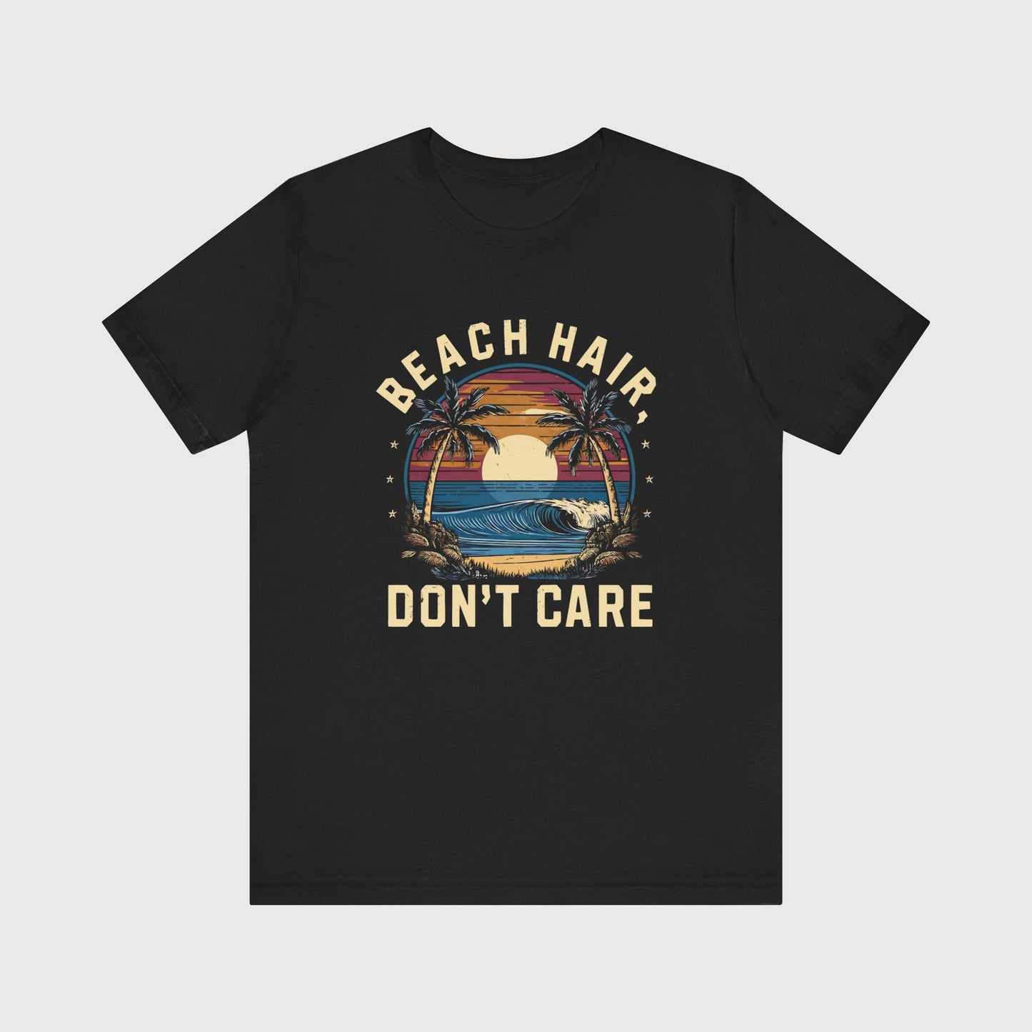 Beach Hair Don't Care | T-Shirt