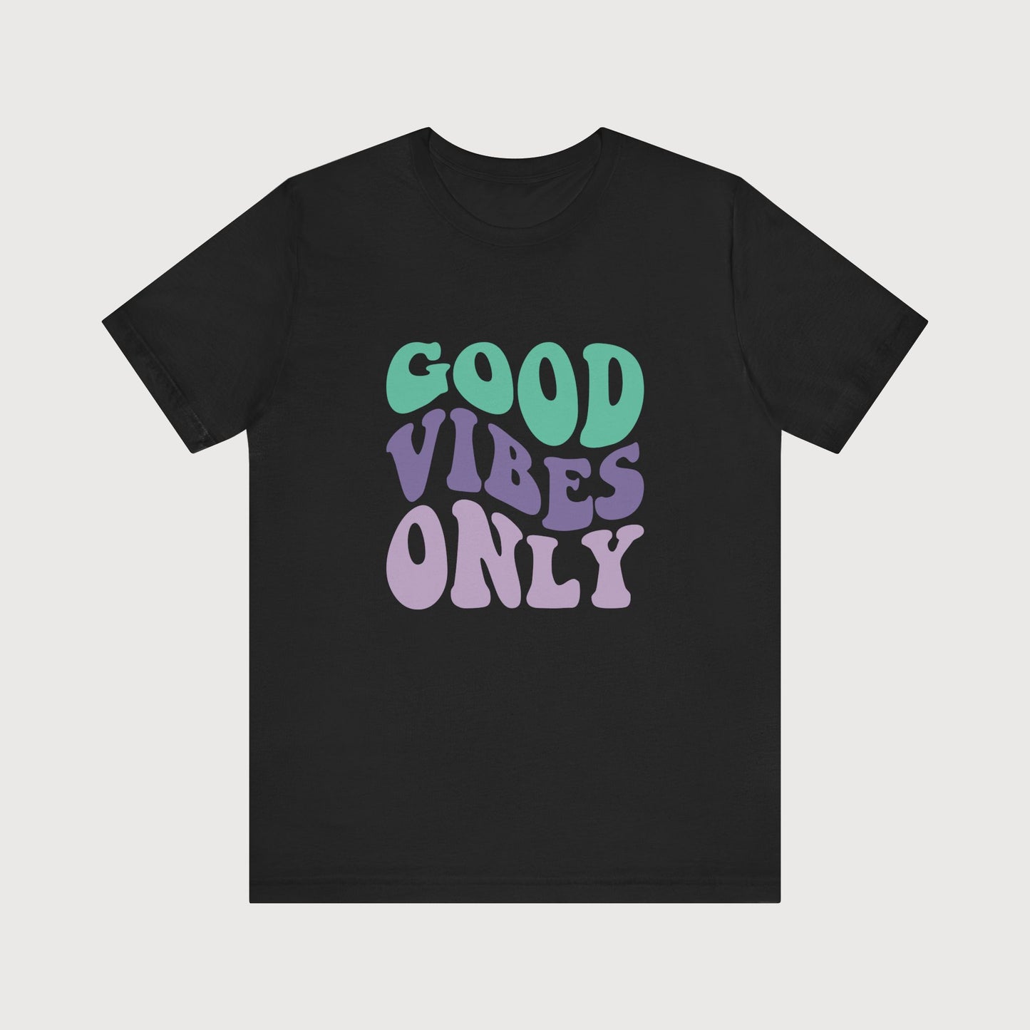 Good Vibes Only | T-Shirt