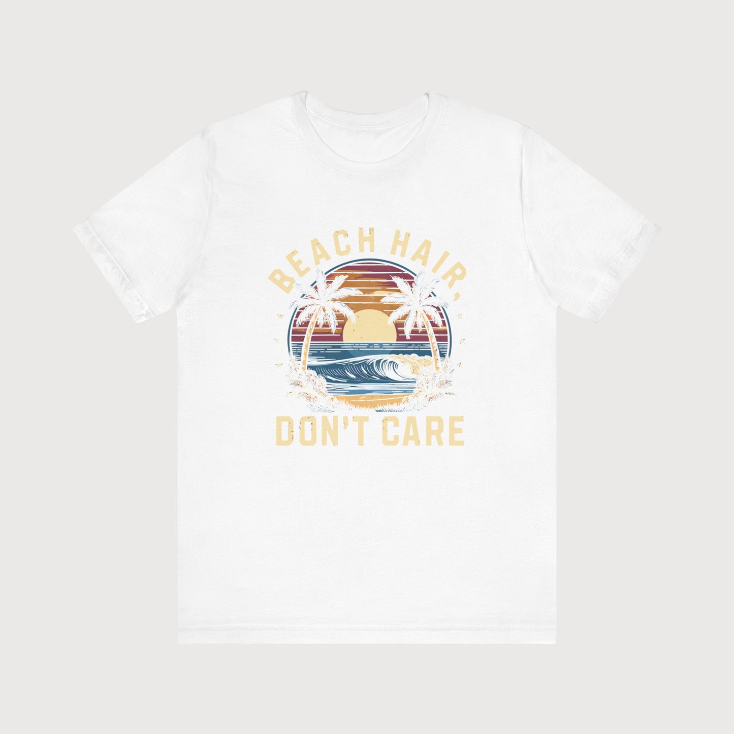 Beach Hair Don't Care | T-Shirt