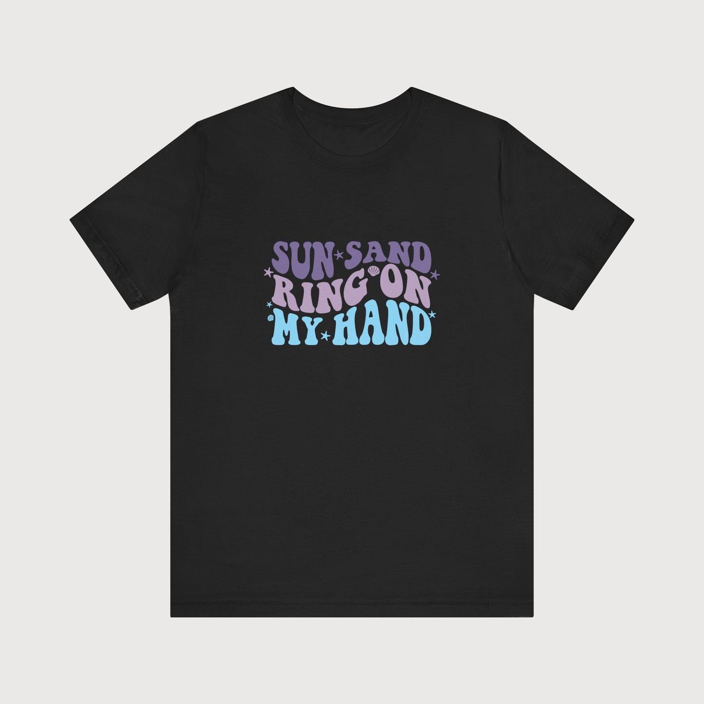 Sun, Sand, Ring On My Hand | T-Shirt