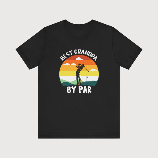 Best Grandpa By Par | T-Shirt