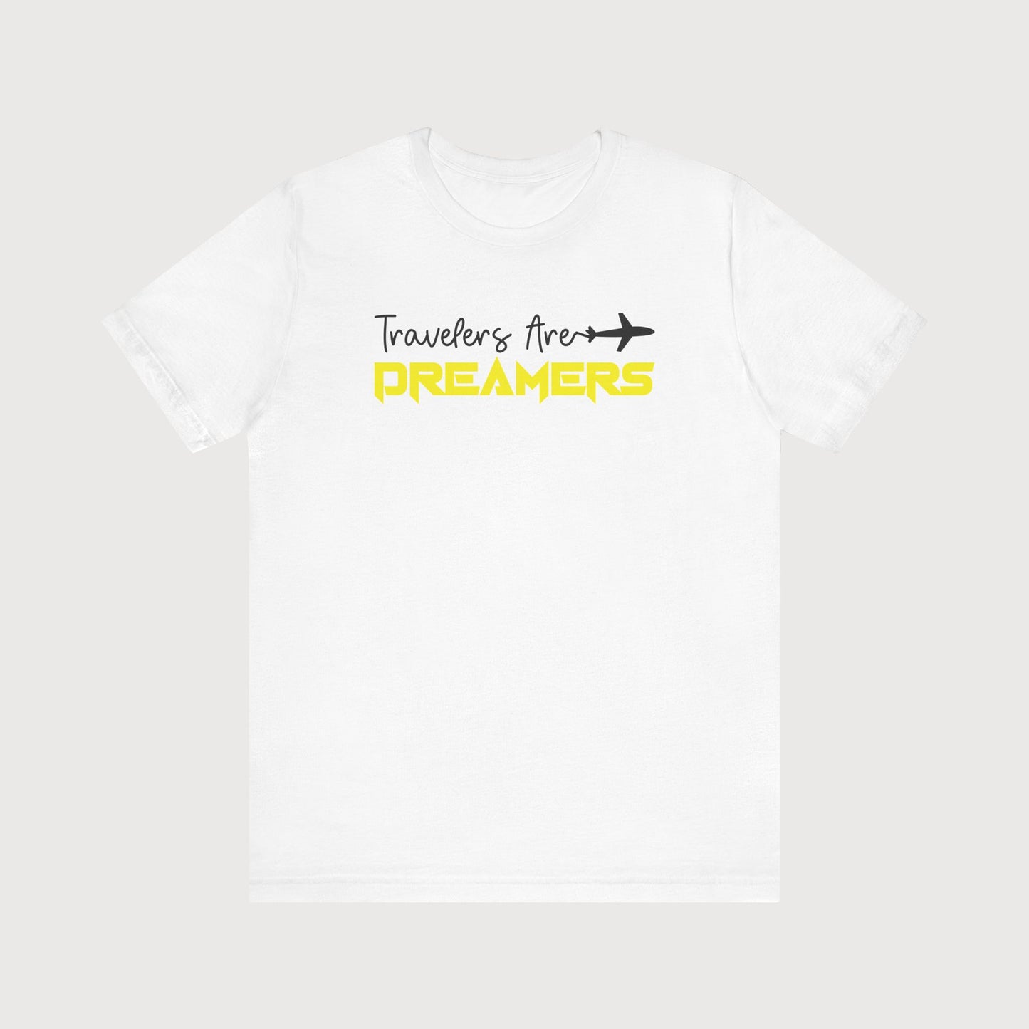 Travelers Are Dreamers | T-Shirt