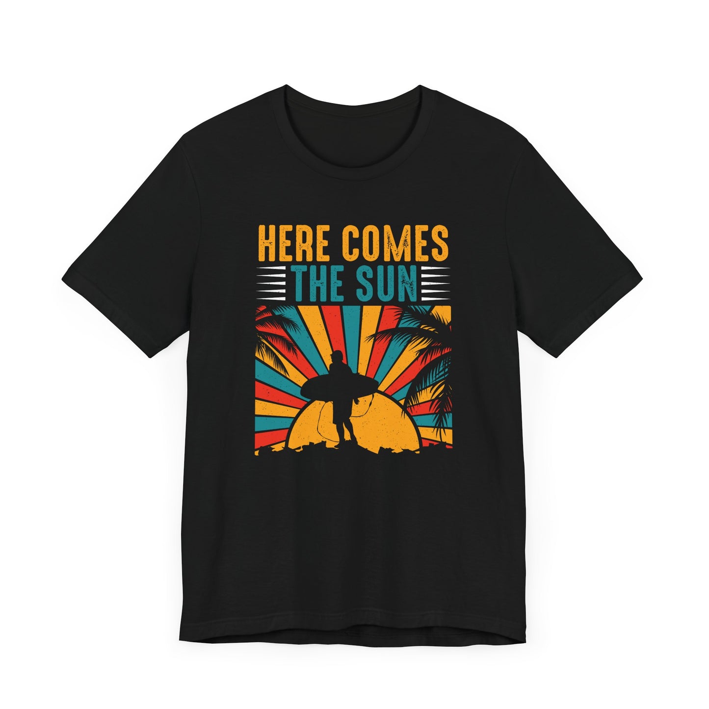 Here Comes The Sun | T-Shirt