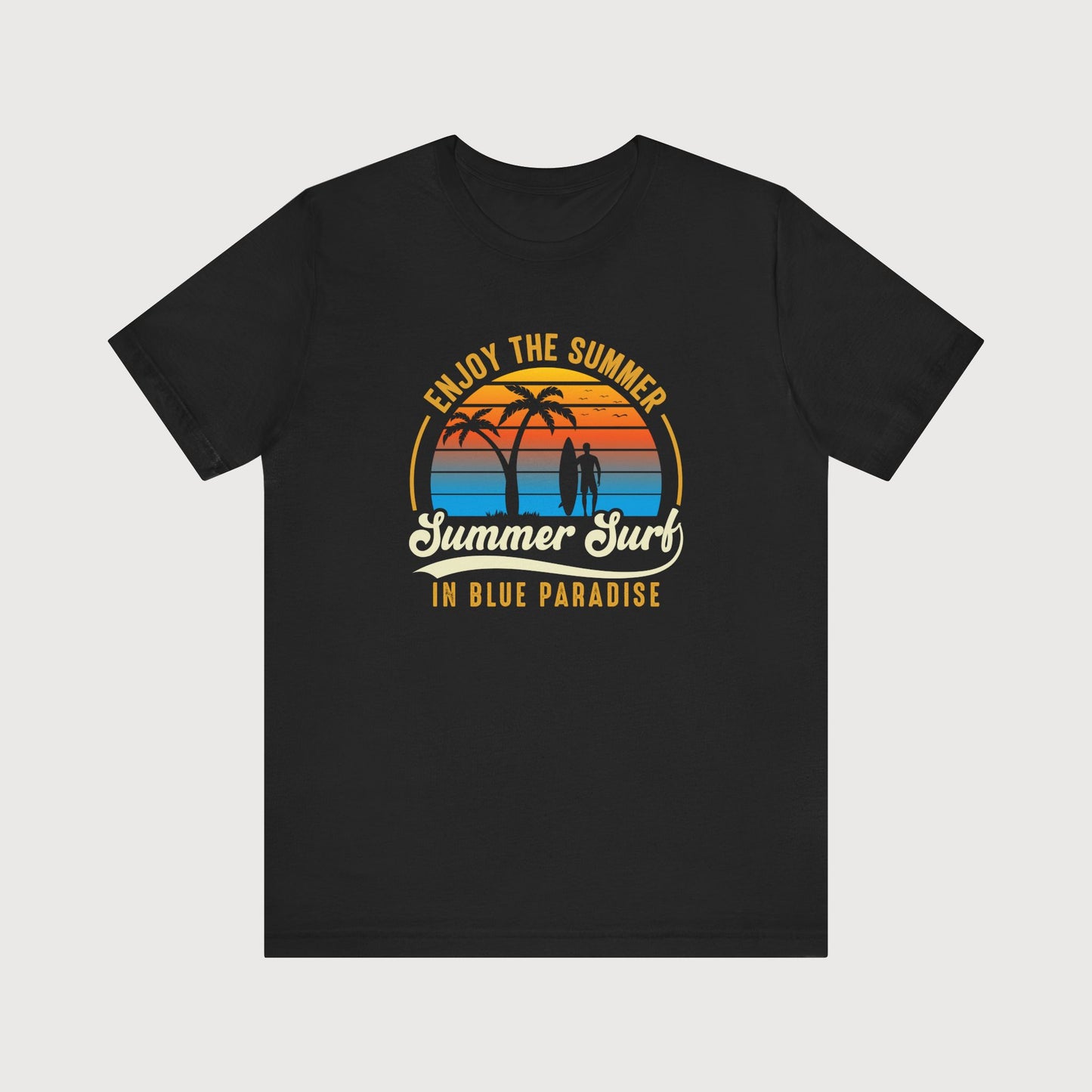 Enjoy The Summer, Summer Surf In Blue Paradise | T-Shirt