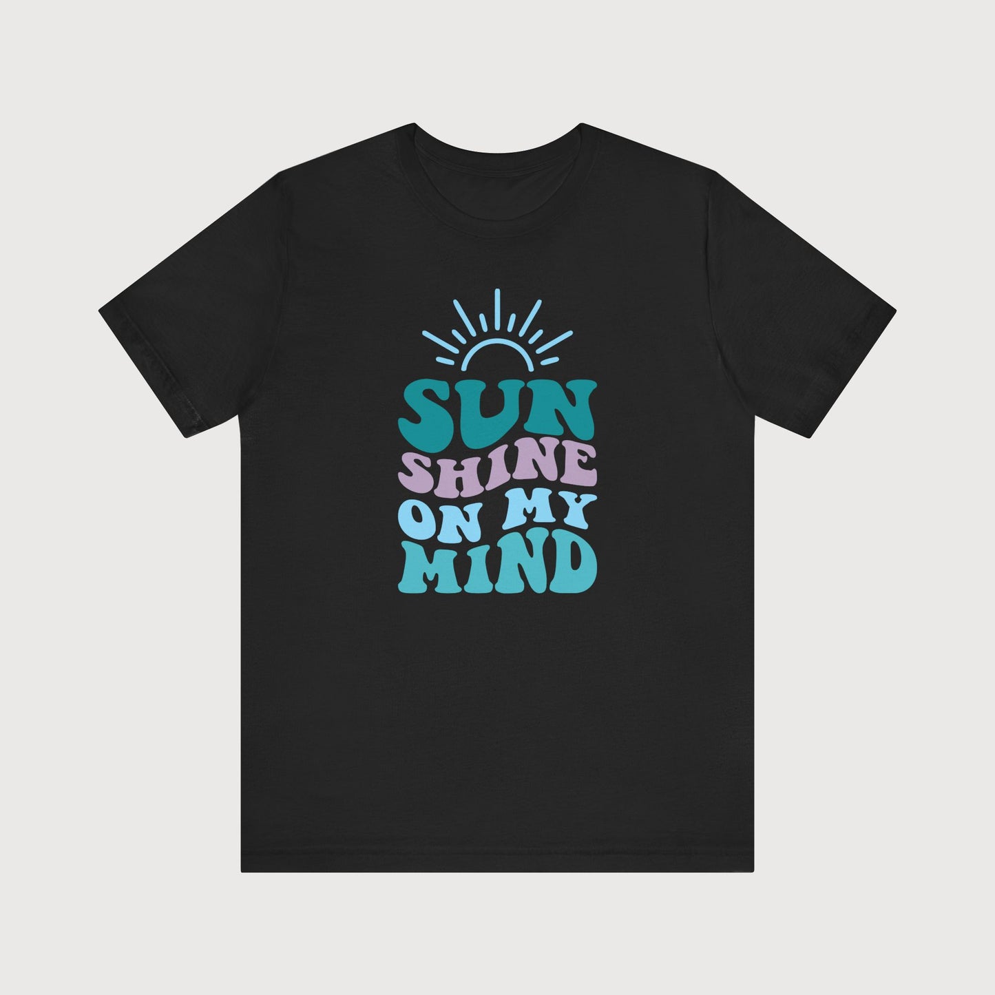 Sunshine On My Mind | T-Shirt