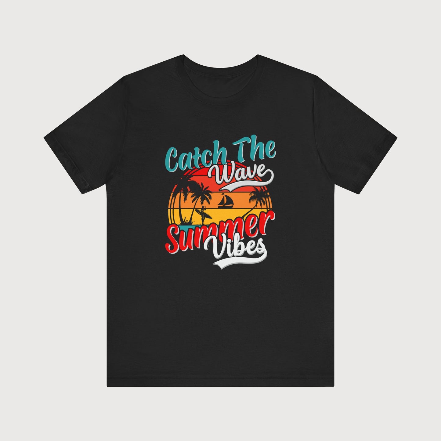 Catch The Wave, Summer Vibes | T-Shirt
