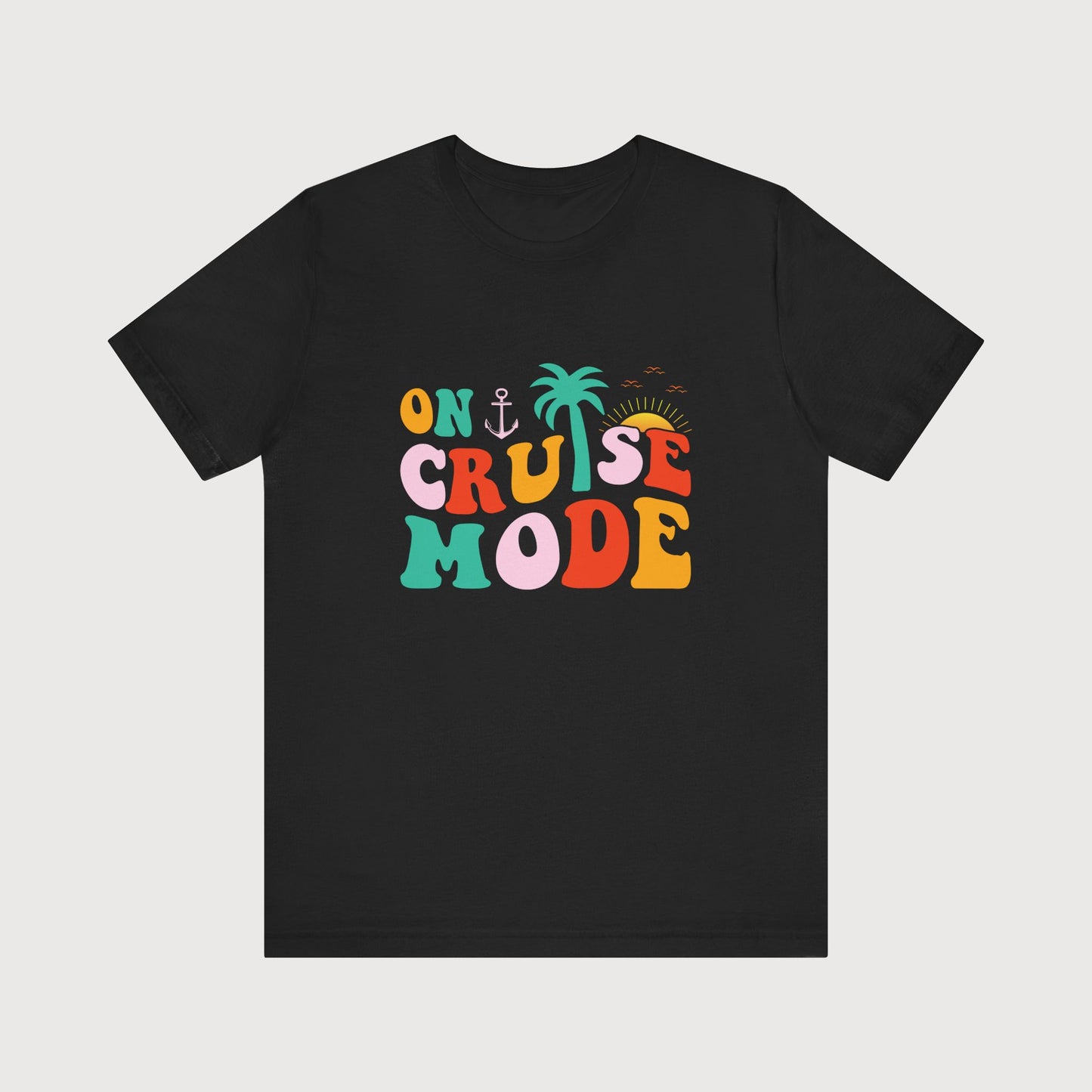 On Cruise Mode | T-Shirt