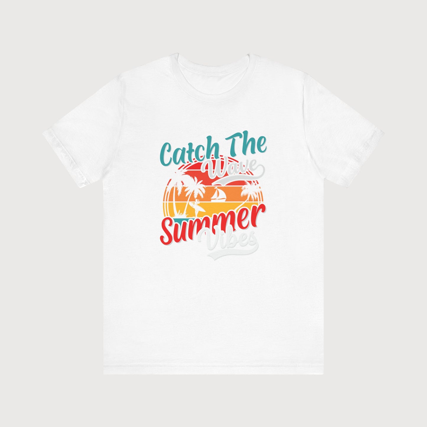 Catch The Wave, Summer Vibes | T-Shirt