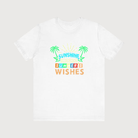 Sunshine Kisses Summer's Wishes | T-Shirt