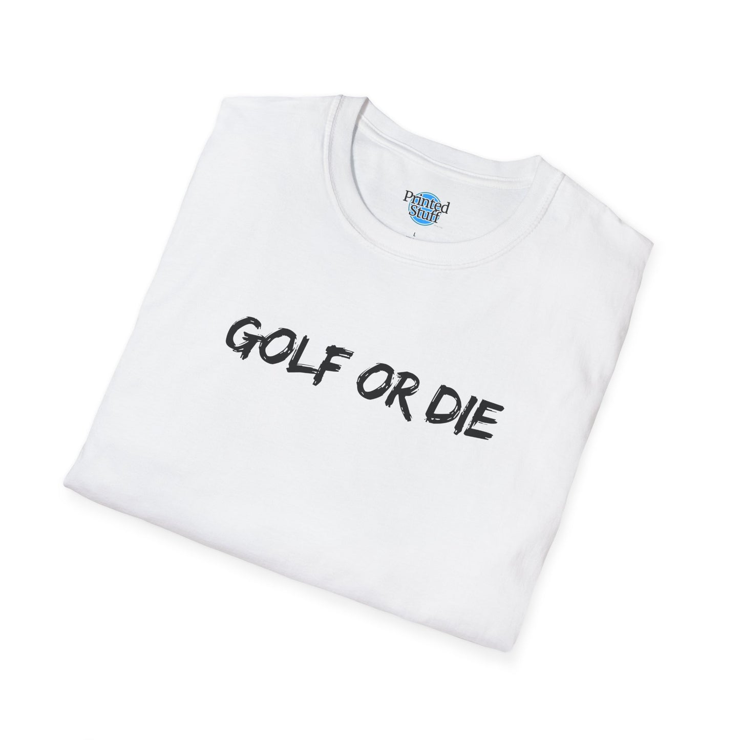 Golf or Die (Black text)