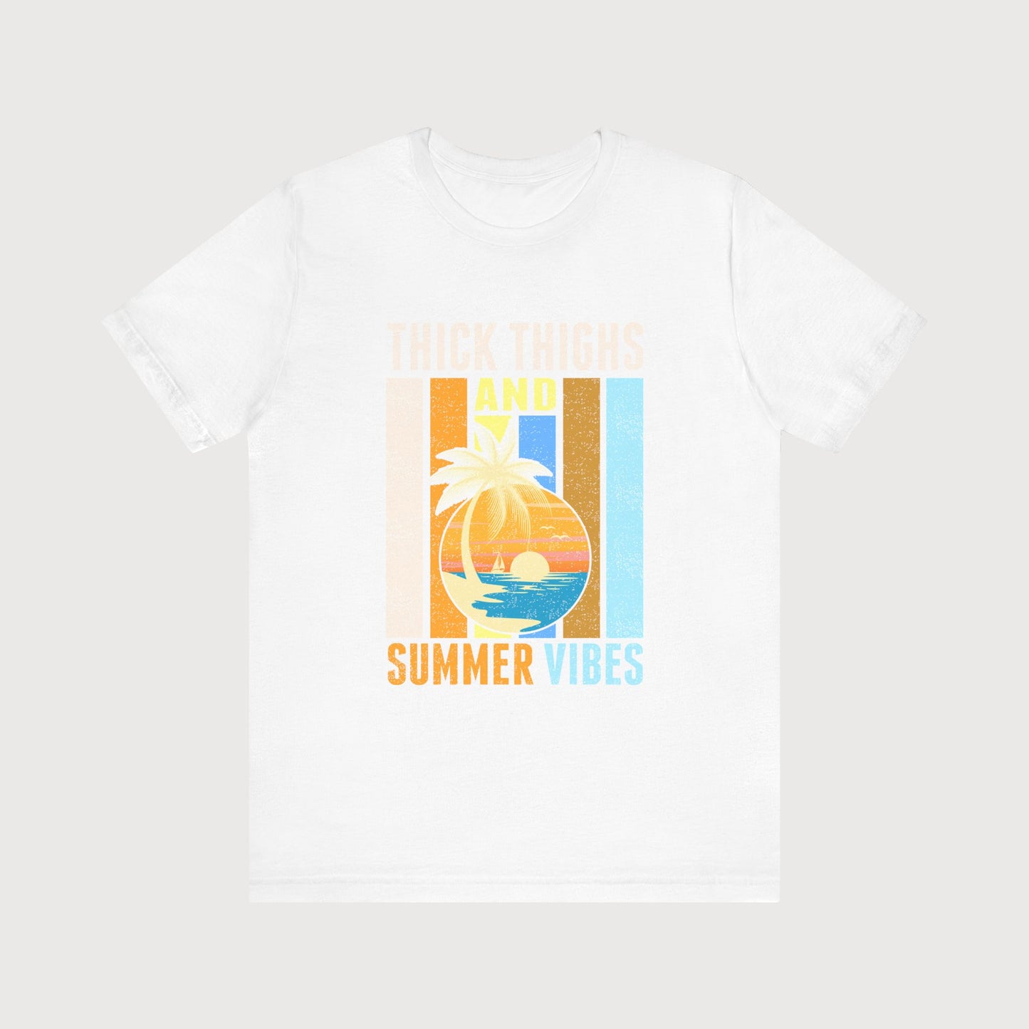 Thick Thighs And Summer Vibes | T-Shirt