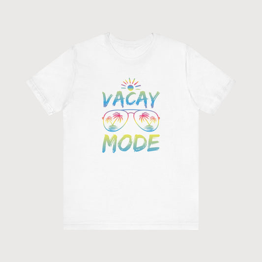 Vacay Mode | T-Shirt