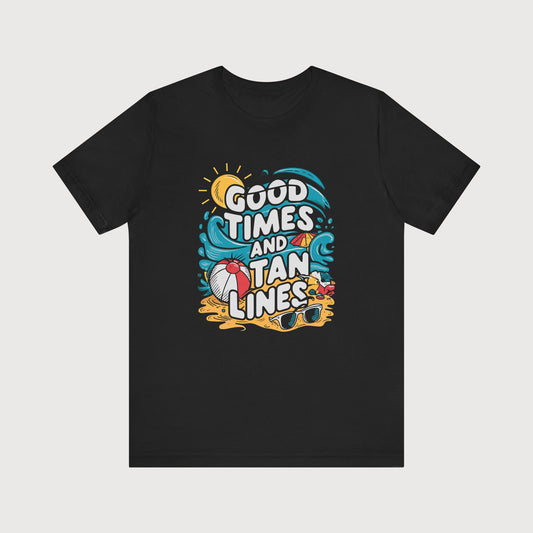 Good Times And Tan Lines | T-Shirt
