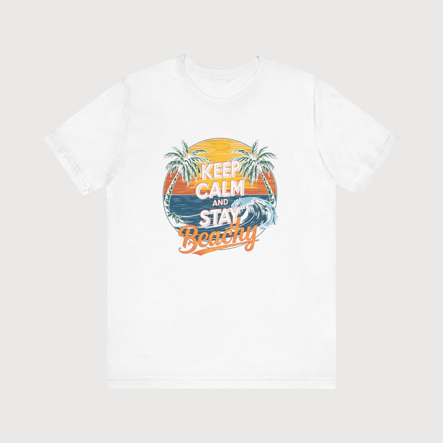 Keep Calm And Stay Beachy | T-Shirt