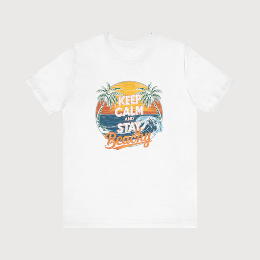 Keep Calm And Stay Beachy | T-Shirt