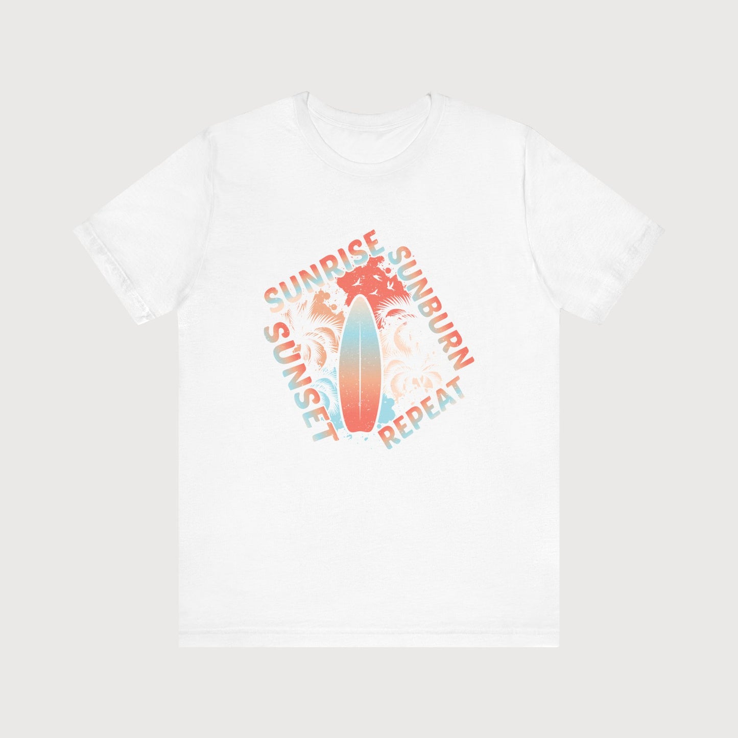 Sunrise Sunburn Sunset Repeat | T-Shirt