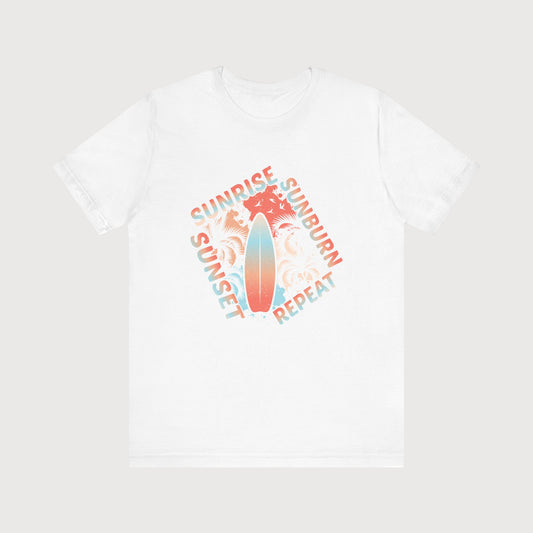 Sunrise Sunburn Sunset Repeat | T-Shirt