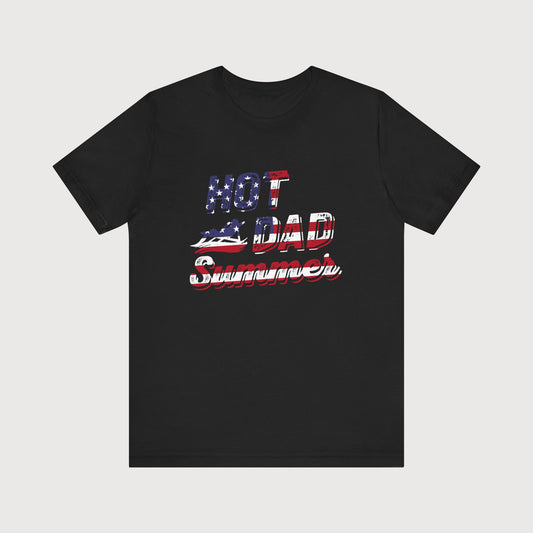 Hot Dad Summer | T-Shirt