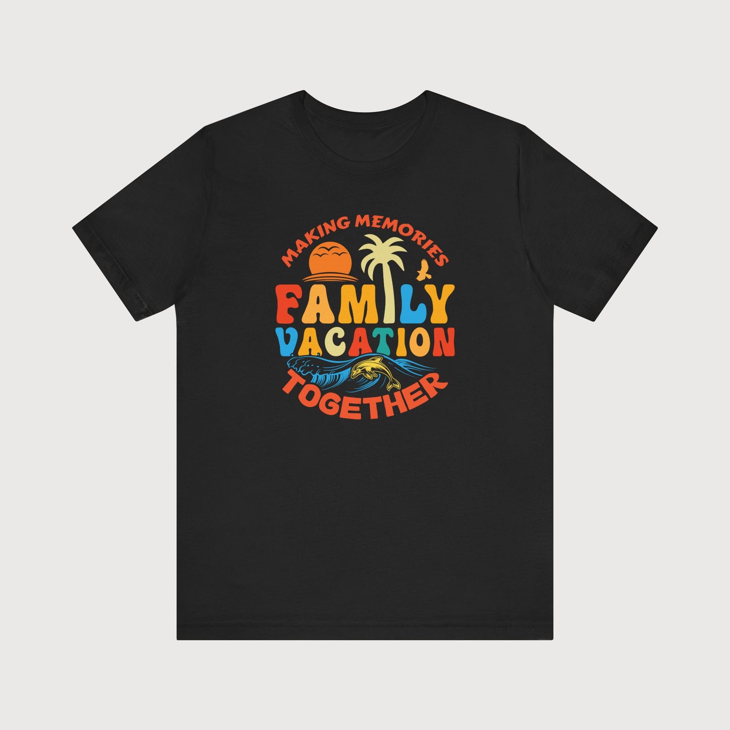 Making Memories | Family Vacation Together | T-Shirt