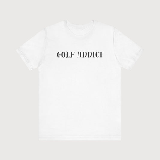 Golf Addict | T-Shirt
