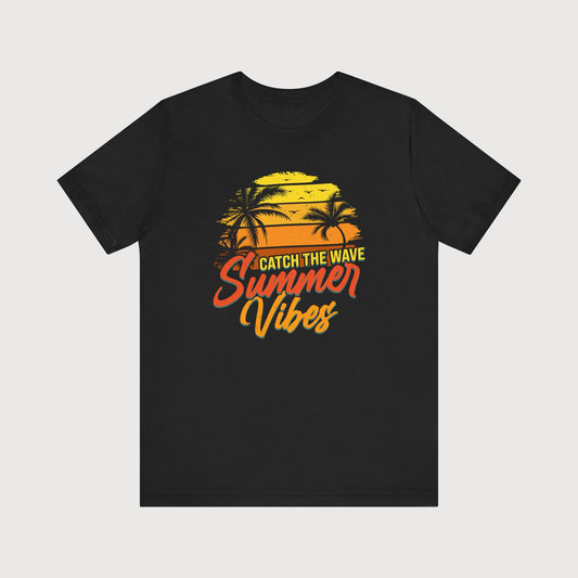 Catch The Wave, Summer Vibes | T-Shirt