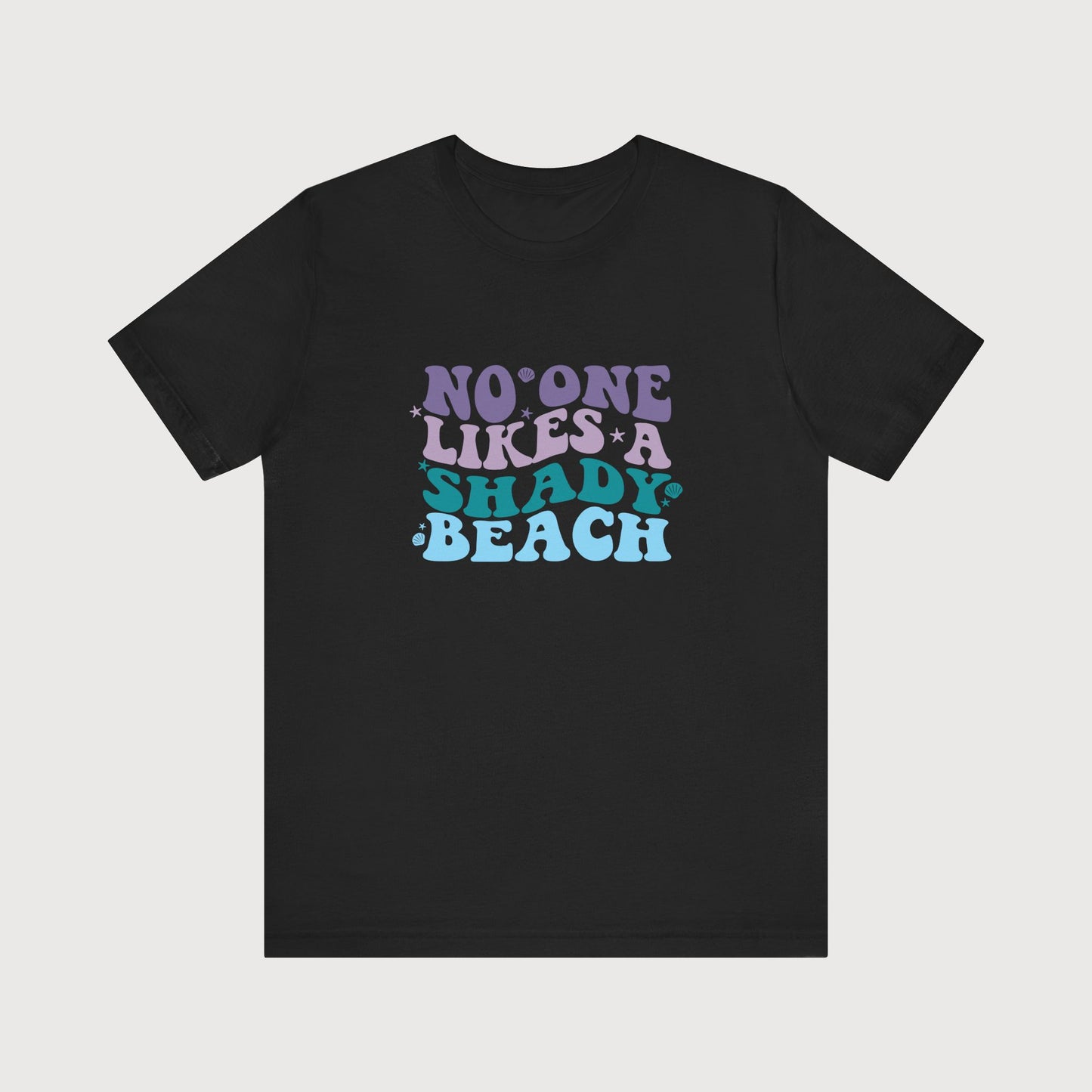 No One Likes A Shady Beach | T-Shirt
