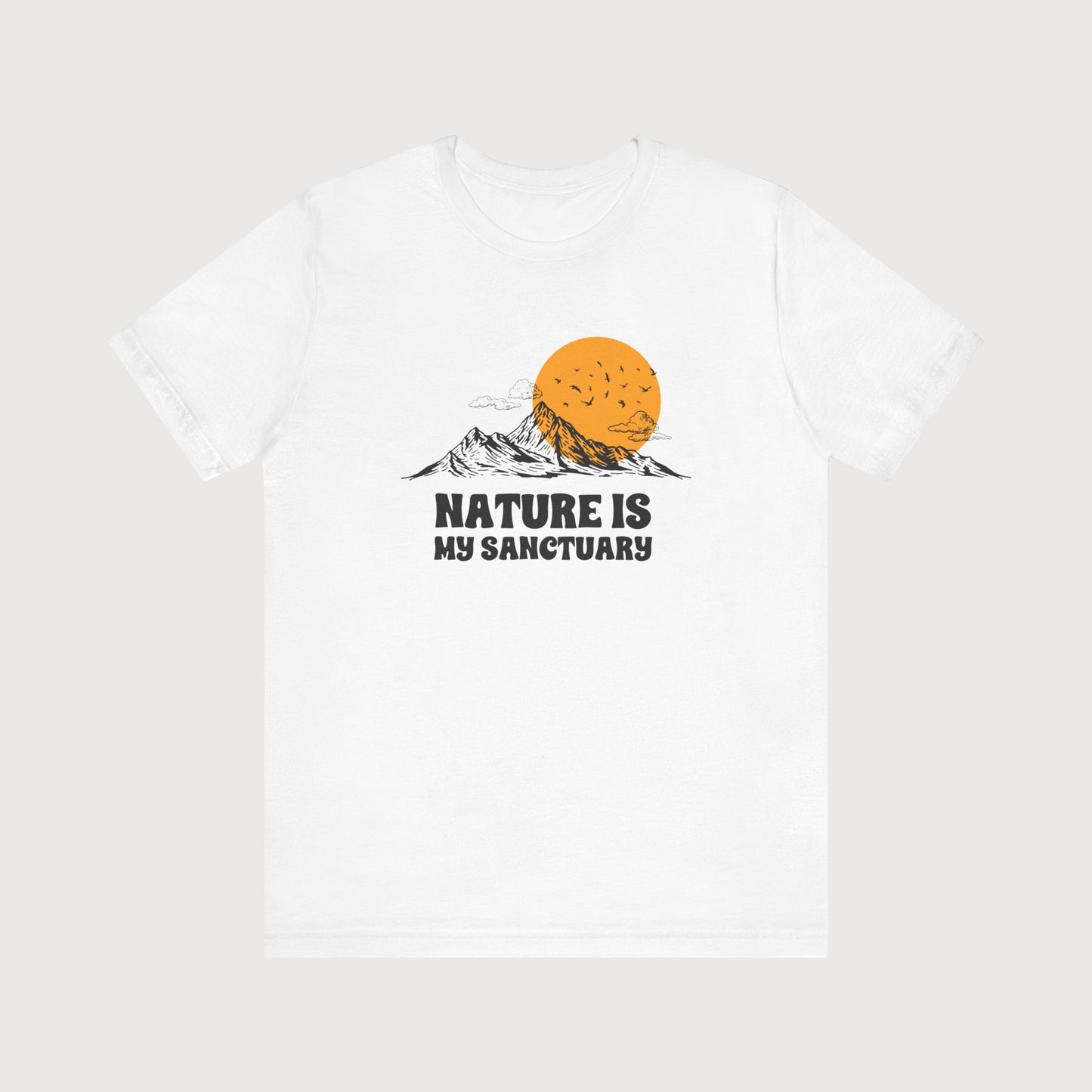 Nature Is My Sanctuary | T-Shirt