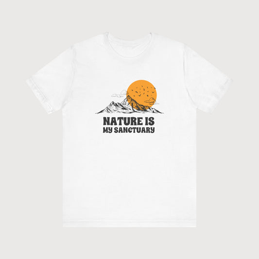 Nature Is My Sanctuary | T-Shirt