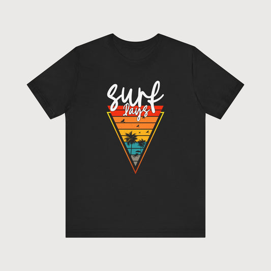 Surf Days | T-Shirt