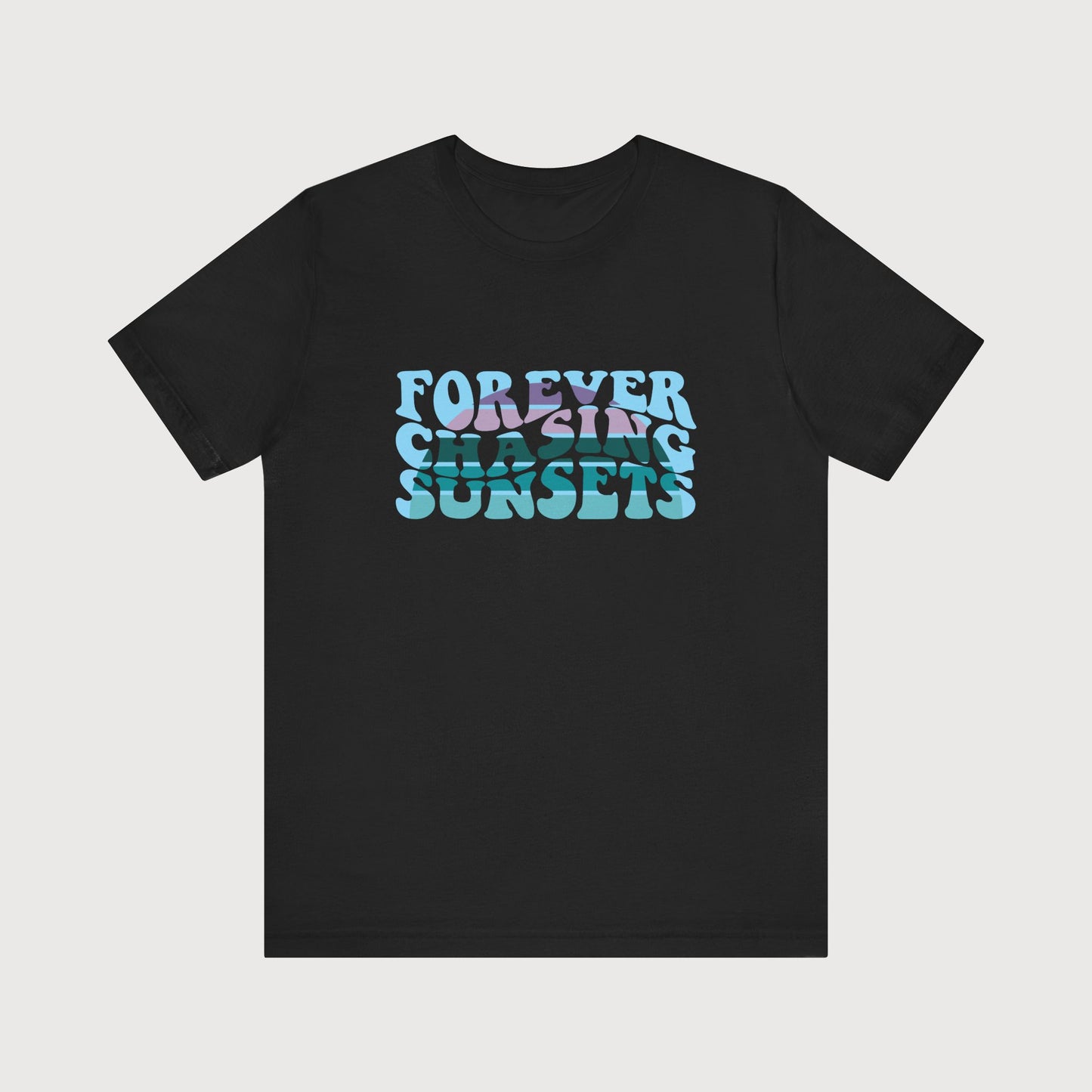 Forever Chasing Sunsets | T-Shirt