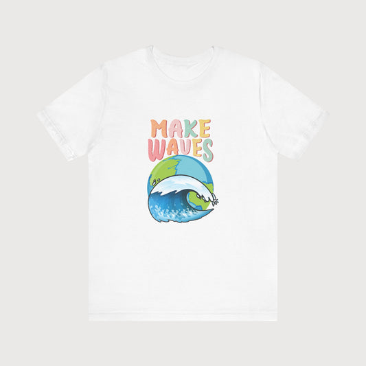 Make Waves | T-Shirt