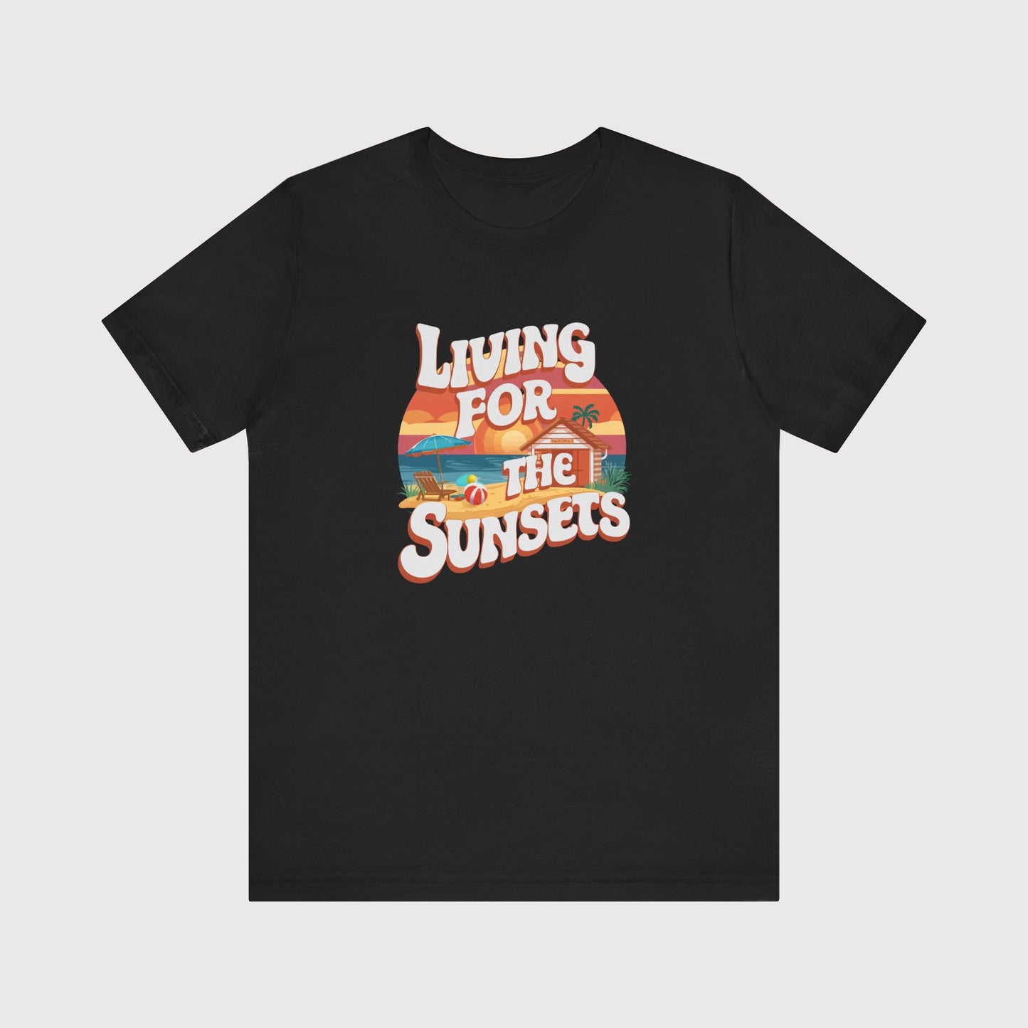 Living For The Sunsets | T-Shirt