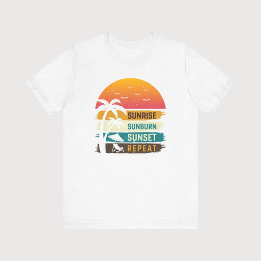 Sunrise Sunburn Sunset Repeat | T-Shirt