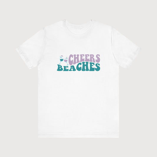 Cheers Beaches | T-Shirt